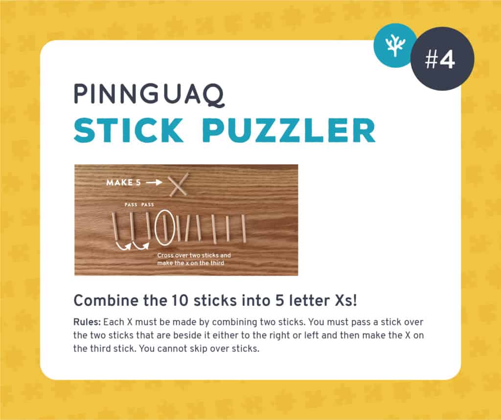 Pinnguaq's stick puzzler challenge #4.